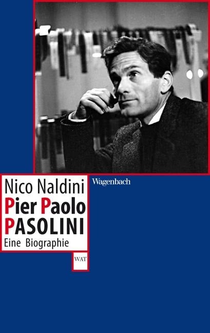 Pier Paolo Pasolini - Nico Naldini