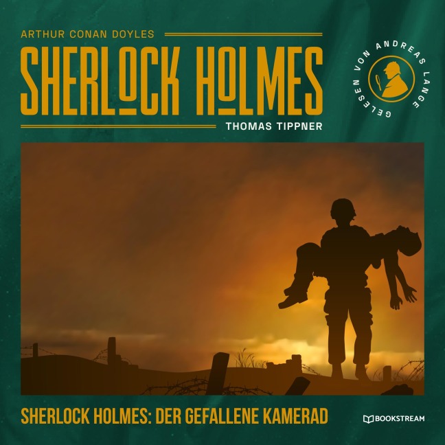 Sherlock Holmes: Der gefallene Kamerad - Arthur Conan Doyle, Thomas Tippner