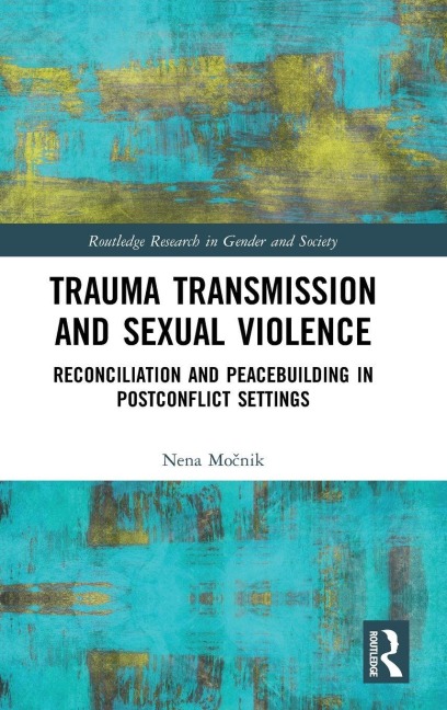 Trauma Transmission and Sexual Violence - Nena Mo¿nik