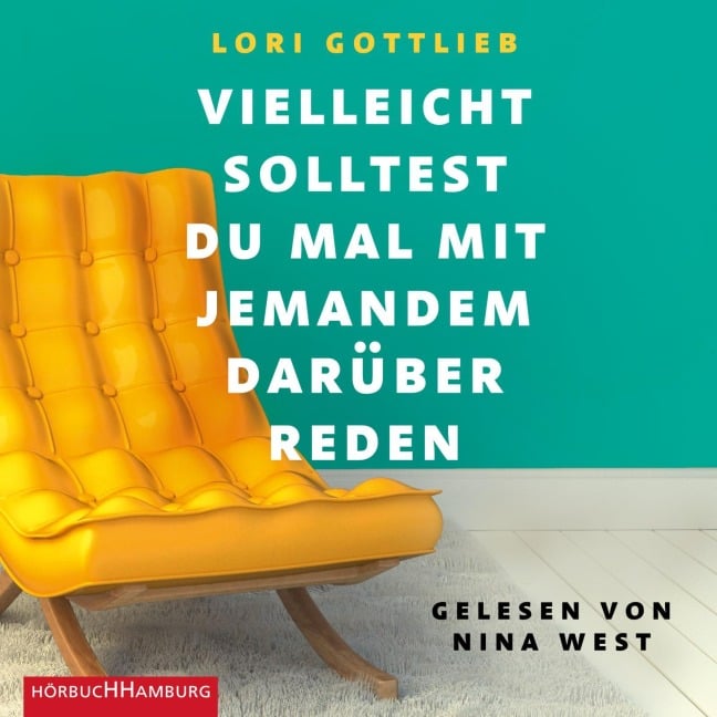 Vielleicht solltest du mal mit jemandem darüber reden - Lori Gottlieb