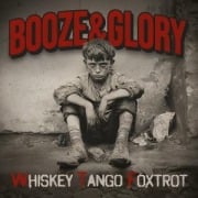 Cover-Bild zum Titel 'Whiskey Tango Foxtrot' von 'Booze & Glory'