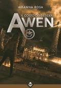 Cover-Bild zum Titel 'Awen. Il costo dei desideri' von 'Arianna Rosa'