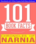 Chronicles of Narnia - 101 Amazing Facts You Didn't Know (101BookFacts.com) - G. Whiz