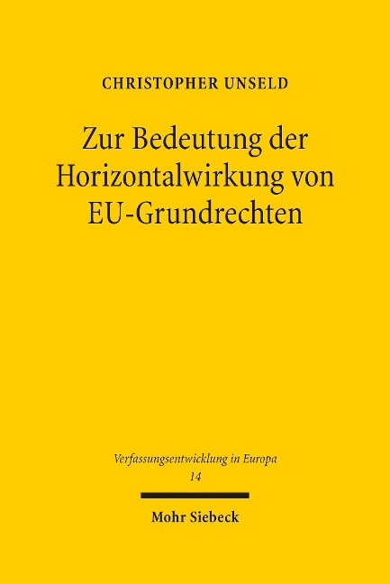 Zur Bedeutung der Horizontalwirkung von EU-Grundrechten - Christopher Unseld