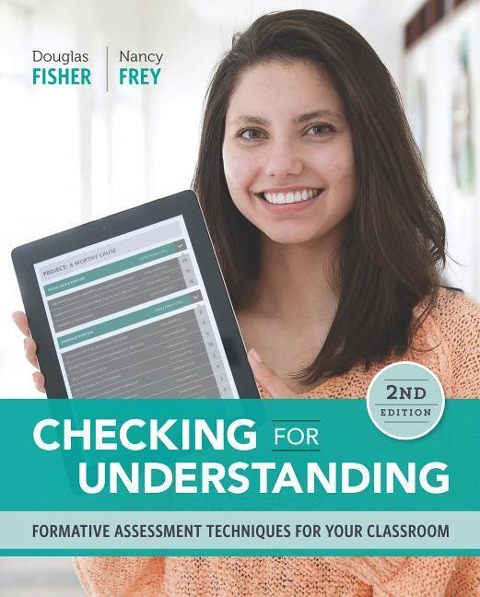 Checking for Understanding: Formative Assessment Techniques for Your Classroom - Douglas Fisher, Nancy Frey