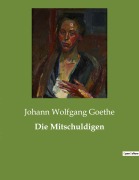 Cover-Bild zum Titel 'Die Mitschuldigen' von 'Johann Wolfgang Goethe'