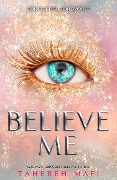 Cover-Bild zum Titel 'Believe Me' von 'Tahereh Mafi'