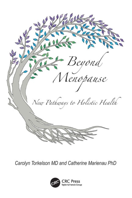 Beyond Menopause - Carolyn Torkelson, Catherine Marienau