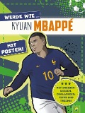Werde wie ... Kylian Mbappé | Mit Poster - Schwager & Steinlein Verlag, Jonas Kozinowski