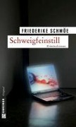 Cover-Bild zum Titel 'Schweigfeinstill' von 'Friederike Schmöe'