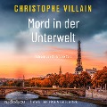 Cover-Bild zum Titel 'Mord in der Unterwelt' von 'Christophe Villain'