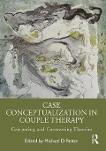 Cover-Bild zum Titel 'Case Conceptualization in Couple Therapy' von ''