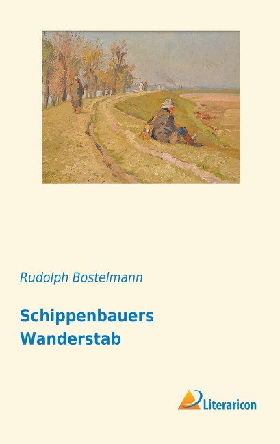 Schippenbauers Wanderstab - Rudolph Bostelmann