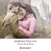 Cover-Bild zum Titel 'El amor más poderoso' von 'Barbara Wallace'