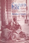 Cover-Bild zum Titel 'Calcutta Poor' von 'Frederic C. Thomas'