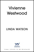 Cover-Bild zum Titel 'Vivienne Westwood' von 'Linda Watson'