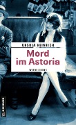 Cover-Bild zum Titel 'Mord im Astoria' von 'Ursula Heinrich'