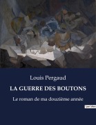 Cover-Bild zum Titel 'LA GUERRE DES BOUTONS' von 'Louis Pergaud'