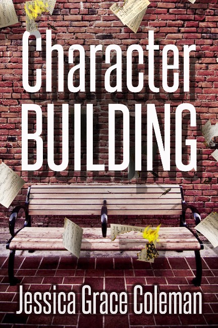 Character Building - Jessica Grace Coleman
