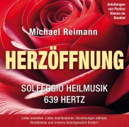 Cover-Bild zum Titel 'HERZÖFFNUNG [Solfeggio Heilmusik 639 Hertz]: Mit Anleitungen von Pavlina Klemm im Booklet' von 'Michael Reimann'