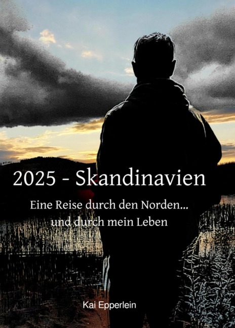 2025 - Skandinavien - Kai Epperlein