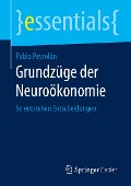 Grundzüge der Neuroökonomie - Pablo Peyrolón