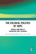 Cover-Bild zum Titel 'The Colonial Politics of Hope' von 'Marjo Lindroth, Heidi Sinevaara-Niskanen'