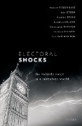Cover-Bild zum Titel 'Electoral Shocks' von 'Edward Fieldhouse, Jane Green, Geoffrey Evans, Jonathan Mellon, Christopher Prosser'