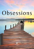 Cover-Bild zum Titel 'Obsessions' von 'Bénédicte Rossi'