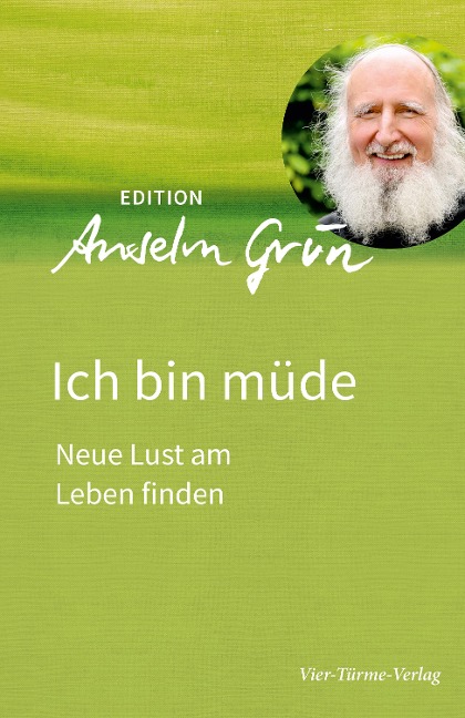 Ich bin müde - Anselm Grün