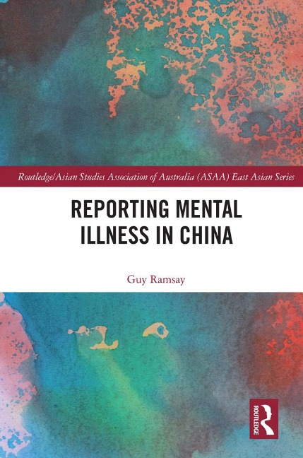 Reporting Mental Illness in China - Guy Ramsay