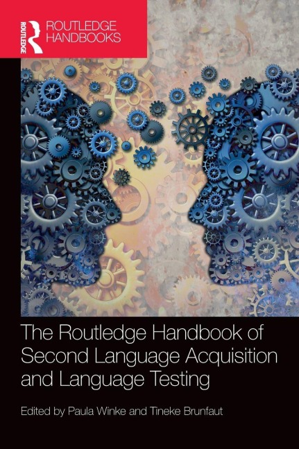 The Routledge Handbook of Second Language Acquisition and Language Testing - 