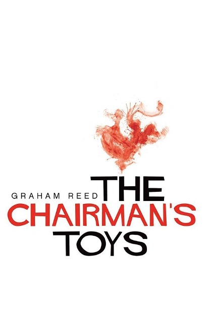 The Chairman's Toys - Graham Reed