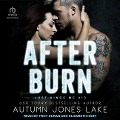 After Burn - Autumn Jones Lake