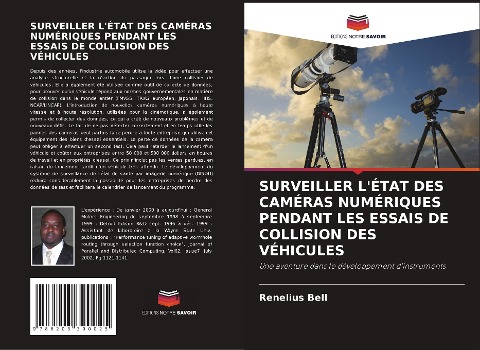 SURVEILLER L'ÉTAT DES CAMÉRAS NUMÉRIQUES PENDANT LES ESSAIS DE COLLISION DES VÉHICULES - Renelius Bell
