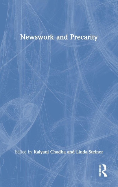 Newswork and Precarity - 
