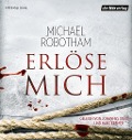 Cover-Bild zum Titel 'Erlöse mich' von 'Michael Robotham'