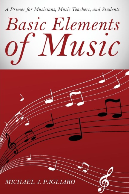 Basic Elements of Music - Michael J. Pagliaro
