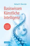 Cover-Bild zum Titel 'Basiswissen Künstliche Intelligenz' von 'Michael H. Überschär'