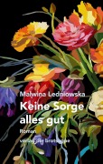 Cover-Bild zum Titel 'Keine Sorge alles gut' von 'Malwina Ledniowska'
