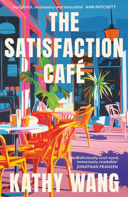 The Satisfaction Cafe - Kathy Wang