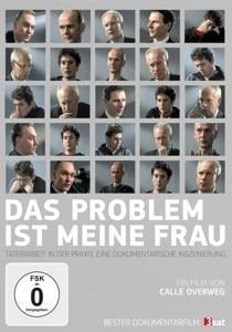 Das Problem ist meine Frau - Täterarbeit in der Praxis - Reinhild Blaschke, Stefan Lienenkämper