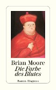 Cover-Bild zum Titel 'Die Farbe des Blutes' von 'Brian Moore'