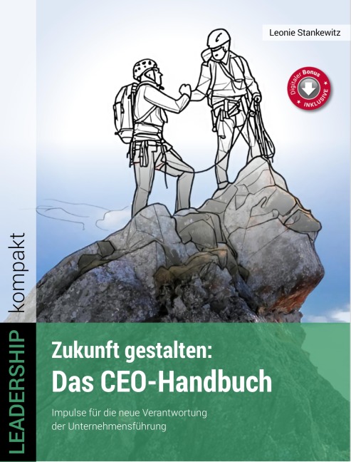 Zukunft gestalten: Das CEO-Handbuch - Leonie Stankewitz