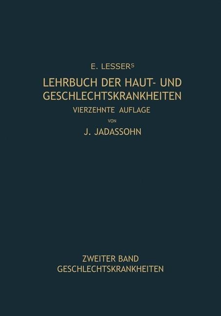 Lehrbuch der Haut- und Geschlechtskrankheiten - Edmund Lesser, Josef Jadassohn