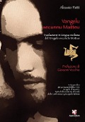 Vangelu secunnu Matteu. Traslazione in lingua siciliana del Vangelo secondo Matteo - Alessio Patti