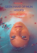 Cover-Bild zum Titel 'Geen haar op mijn hoofd' von 'Amalia Sesto'