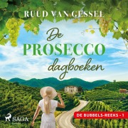 Cover-Bild zum Titel 'De prosecco-dagboeken' von 'Ruud van Gessel'
