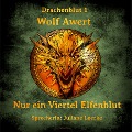 Cover-Bild zum Titel 'Nur ein Viertel Elfenblut' von 'Wolf Awert'