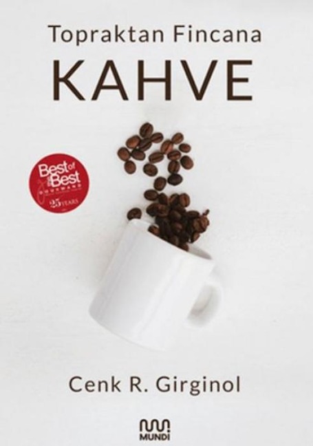 Topraktan Fincana Kahve - Cenk R. Girginol